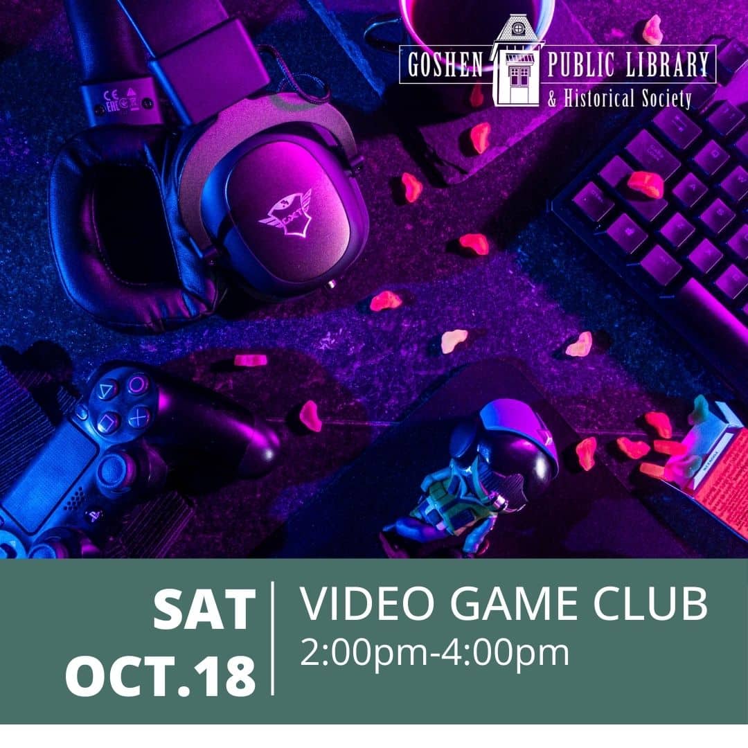 Saturday October 18 - Video Game Club 2:00pm-4:00pm