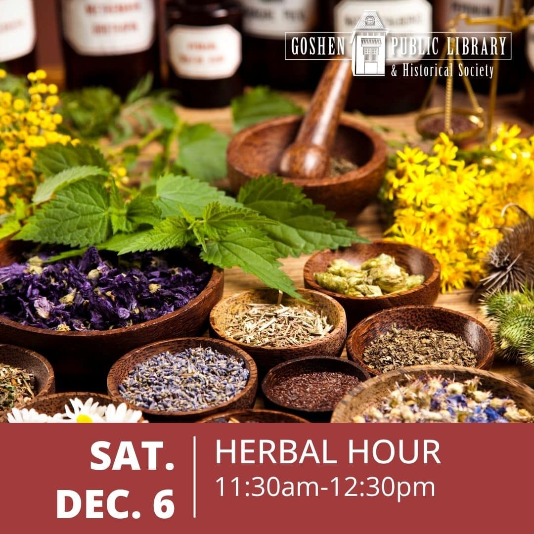 Saturday December 6 - Herbal Hour 11:30am-12:30pm