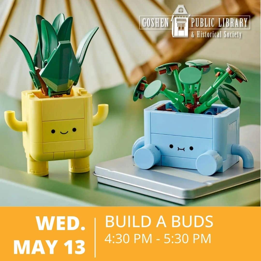 Wednesday May 13 - Build a Buds 4:30 PM to 5:30 PM