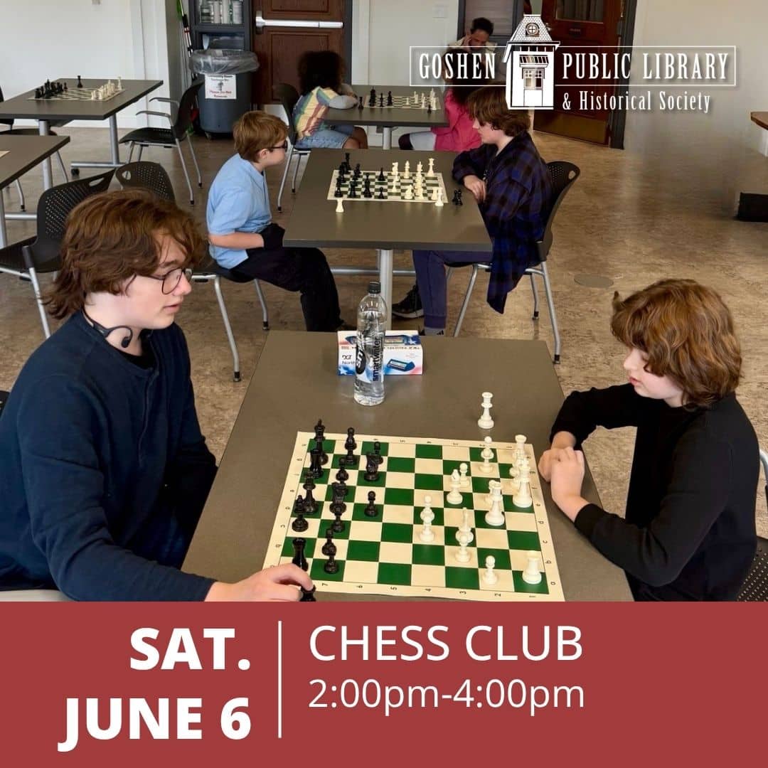 Saturday June 6 - Chess Club 2:00 PM to 4:00 PM