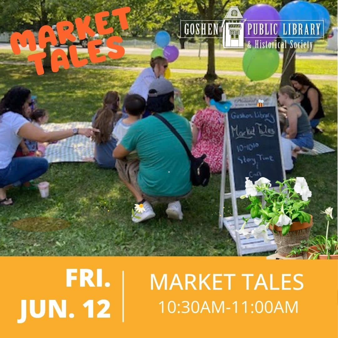 Friday June 12 - Market Tales 10:30 AM to 11:00 AM