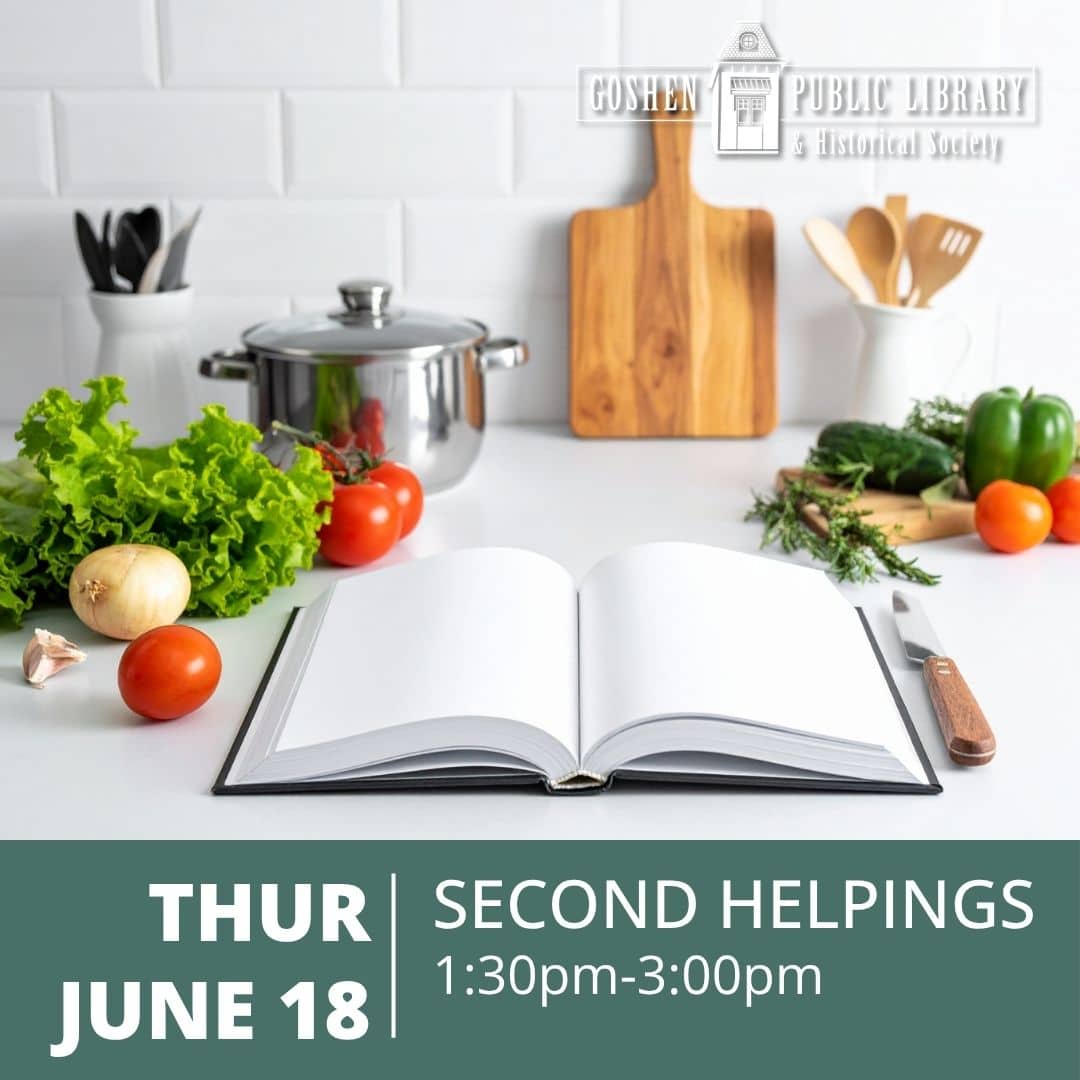 Thursday June 18 - Second Helpings 1:30 PM to 3:00 PM