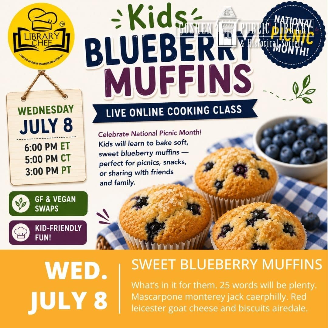 Wednesday July 8 - Sweet Blueberry Muffins - Live Online Cooking Class 6:00 PM