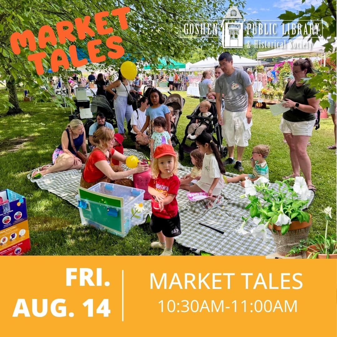 Friday August 14 - Market Tales 10:30 AM to 11:00 AM