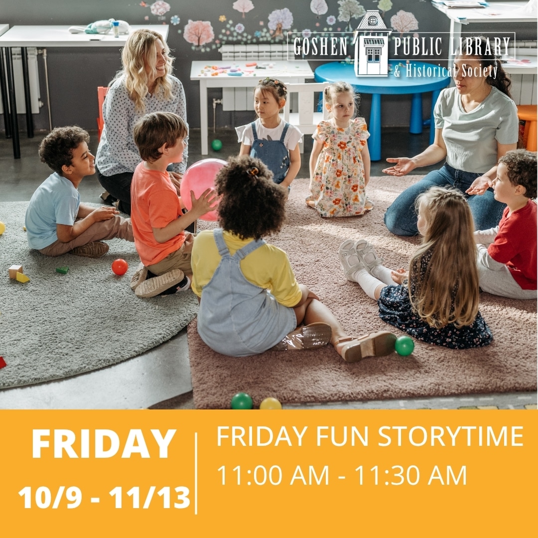 Friday October 9 through November 13 - Friday Fun Storytime - 11:00 AM to 11:30 AM
