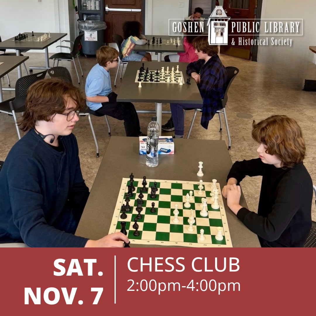Saturday November 7 - Chess Club 2:00 PM to 4:00 PM